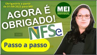 MEI – Nova Obrigação de Emitir NOTA FISCAL de SERVIÇOS a Partir de Setembro de 2023 PASSO a PASSO [upl. by Naiditch19]