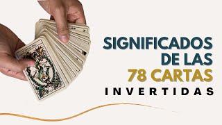 Todos los significados del Tarot 🌟 Invertidas en 15 minutos [upl. by Cullan]