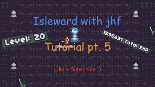 Isleward Tutorial pt 5  Leveling to lv 20 [upl. by Llerrut]