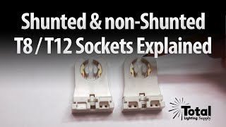 Shunted amp nonShunted T8 amp T12 Sockets Tombstones Explained by Total Bulk Lighting [upl. by Horner]