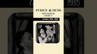 “Porgy and Bess” made its Broadway debut 88 years ago today on October 10th 1935 [upl. by Halivah]