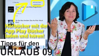 Hörbücher laden und anhören mit der App Play Bücher Meine Urlaubstipps mit dem Smartphone 09 [upl. by Nerrak]