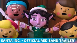 Santa Inc  Official Red Band Trailer  Prime Video [upl. by Dolores]