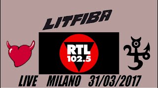 Litfiba  Live RTL 1025  Milano 3103 2017 [upl. by Ronoc860]