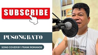 Pusong Bato by Aimee Torres  Song Cover  Frank Romanos [upl. by Laehcim980]