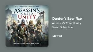 Assassins Creed Unity  Dantons Sacrifice Slowed [upl. by Fulks514]