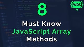 8 Must Know JavaScript Array Methods [upl. by Scutt]