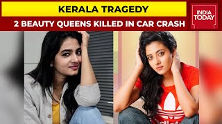 Kerala Tragedy 2 Beauty Queens Killed In Car Crash in Kochi [upl. by Narhem]