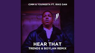 Hear That Trends amp Boylan Remix [upl. by Saltzman485]