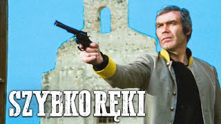 Szybkoręki  Klasyczny spaghetti western [upl. by Tilney]