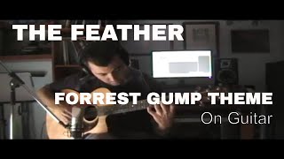 Forrest Gump Theme For Guitar  The Feather  Marco Zappalà [upl. by Tonya]