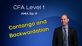 AMA Ep 6 Contango and Backwardation [upl. by Nesnej402]