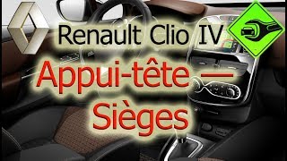 Renault Clio IV  Appui tête — Sièges [upl. by Nielson]