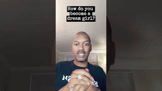 How do you become a dream girl [upl. by Asiilanna]