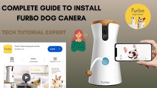 Ultimate guide to setup Furbo Dog Camera  Furbo Dog Camera installation [upl. by Linea602]