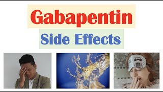 Gabapentin Side Effects amp Why They Occur [upl. by Naloc]