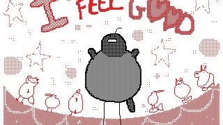 I feel GOOD  Animation [upl. by Draillih]