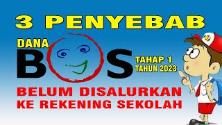 Penyebab Dana Bos Tahap 1 Tahun 2023 Belum Disalurkan ke Rekening Sekolah [upl. by Lleral]