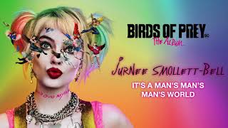 Jurnee SmollettBell  Its A Mans Mans Mans World from Birds of Prey Official Audio [upl. by Asilem]