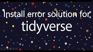 How to solve an install error in R tidyverse and other R packages [upl. by Purvis836]