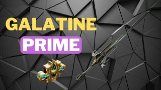 Galatine Prime  Warframe  1 Formas  Nueva Build [upl. by Costanza564]