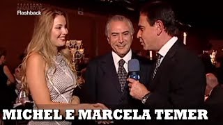 MICHEL E MARCELA TEMER  Como tudo começou [upl. by Hannazus]