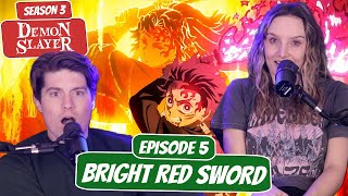 TANJIROS FLAMING SWORD  Demon Slayer Season 3 Newlyweds Reaction  Ep 5 “Bright Red Sword” [upl. by Codel186]