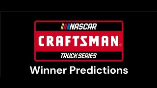 2024 NASCAR Craftsman Truck Series Winners Predictions [upl. by Jasik248]