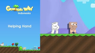 Growtopia Wiki Indonesia  Helping Hand [upl. by Gala]