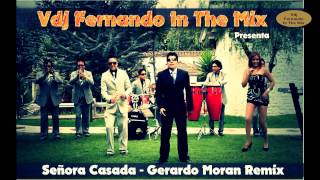 Señora Casada Gerardo Moran Remix Vdj Fernando In The Mix [upl. by Ruffo]