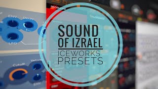 Sound of Izrael Preset Packs for IceWorks synth  demo Bonus Midi Strummer 102 update [upl. by Eustashe309]