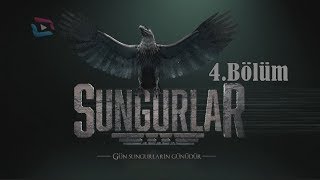 SUNGURLAR  Bölüm 4 [upl. by Nhor]