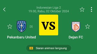 LIVE PSPS PEKANBARU VS DEJAN FC  PERTANDINGAN LIGA 2 INDONESIA TIMNASDAY [upl. by Kcim56]