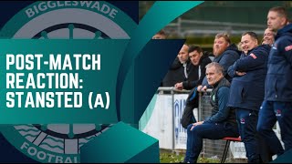 POSTMATCH REACTION Stansted 00 Biggleswade FC  2824 [upl. by Euginimod]