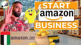 🛒📦 How To Start AMAZON Business In UAE 2024  Earn Money From Amazon Without Investment in Dubai [upl. by Schlenger]