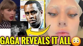 Lady Gaga EXPOSES Taylor Swift INVOLVED with Diddy amp SNITCHES on EVERYONE😨 [upl. by Novaj283]