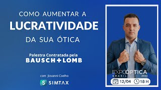 Especial Óticas Lucratividade e Mix de Produtos Palestra Contratada pela Baush [upl. by Paley]