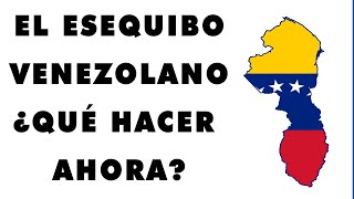 Esequibo Venezolano  Disputa de Venezuela y Guyana ¿Qué hacer con el conflicto Guayana Esequiba [upl. by Eenel675]