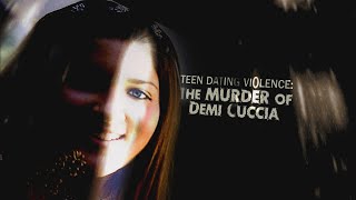 Teen Dating Violence The Murder of Demi Cuccia [upl. by Isus306]