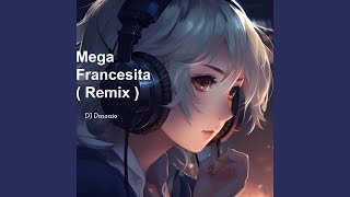 Mega Francesita Remix [upl. by Ecirtaemed]