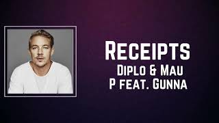 Diplo amp Mau P  Receipts Lyrics [upl. by Artimed367]