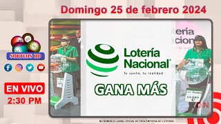 Lotería Nacional Gana Más en VIVO │ Domingo 25 de febrero 2024 – 230 PM [upl. by Ecirtnom]