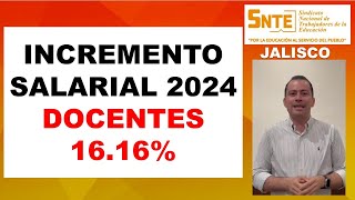 Incremento salarial 2024 para docentes será de 1616 SNTE Jalisco [upl. by Aivitnahs362]