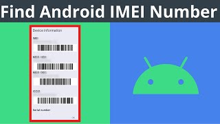 How To Find Your IMEI Number On Your Android Device [upl. by Enajharas819]