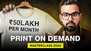 Indian Print onDemand Masterclass for Beginners 2024 in Hindi  Nishkarsh Sharma [upl. by Sewel]