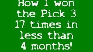 How I won the Pick 3  Pick 4 17 times in LESS than 4 months 2016 [upl. by Mesics]