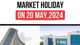 market holiday on 20 May 2024 stock markets shares news share stockmarket nifty [upl. by Trimble580]