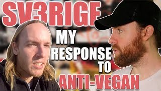 Malnourished Vegan My Response to ANTIVegan SV3RIGE [upl. by Thetisa]