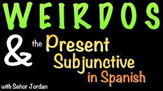 How to use the Present Subjunctive with WEIRDOS short summary [upl. by Nnagem91]