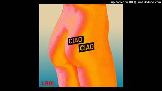 La rappresentante di lista  Ciao Ciao Clean Version [upl. by Eisdnyl]